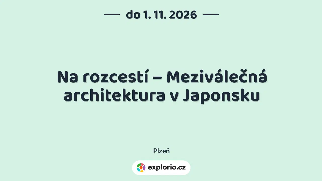 Na rozcestí – Meziválečná architektura v Japonsku – prohlídky a Muzea, Plzeň