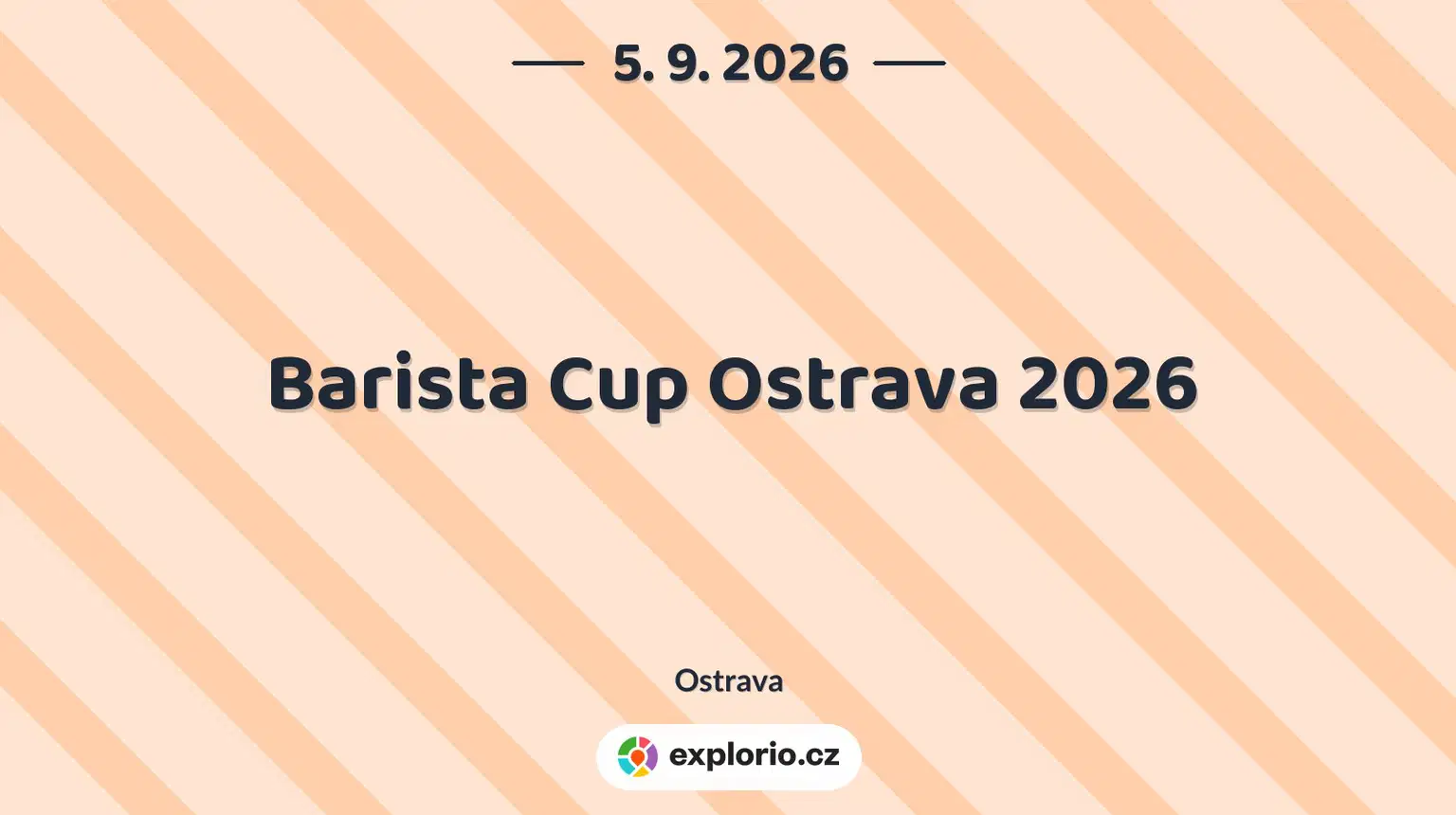 Barista Cup Ostrava 2026 – festivaly a Slavnosti, Ostrava
