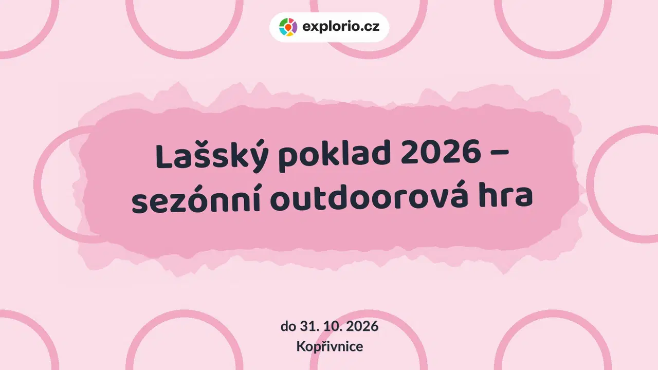 Lašský poklad 2026 – sezónní outdoorová hra – příroda a Zvířátka, Kopřivnice