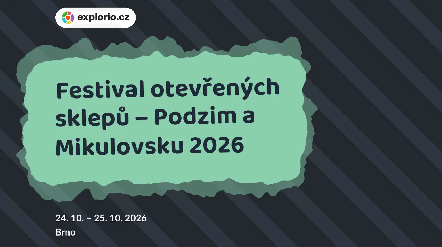 Festival otevřených sklepů – Podzim a Mikulovsku 2026 – festivaly a Slavnosti, Brno