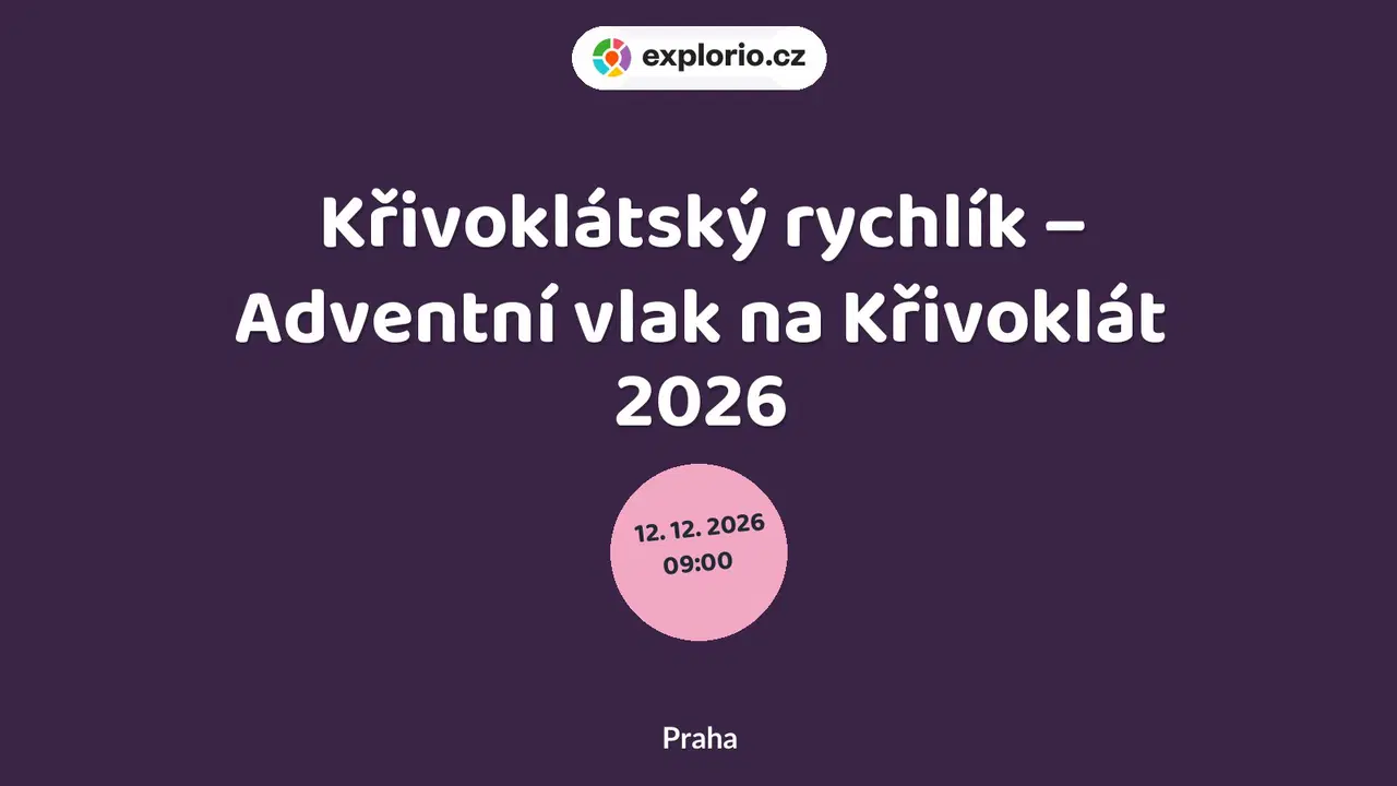 Křivoklátský rychlík – Adventní vlak na Křivoklát 2026 – festivaly a Slavnosti, Praha