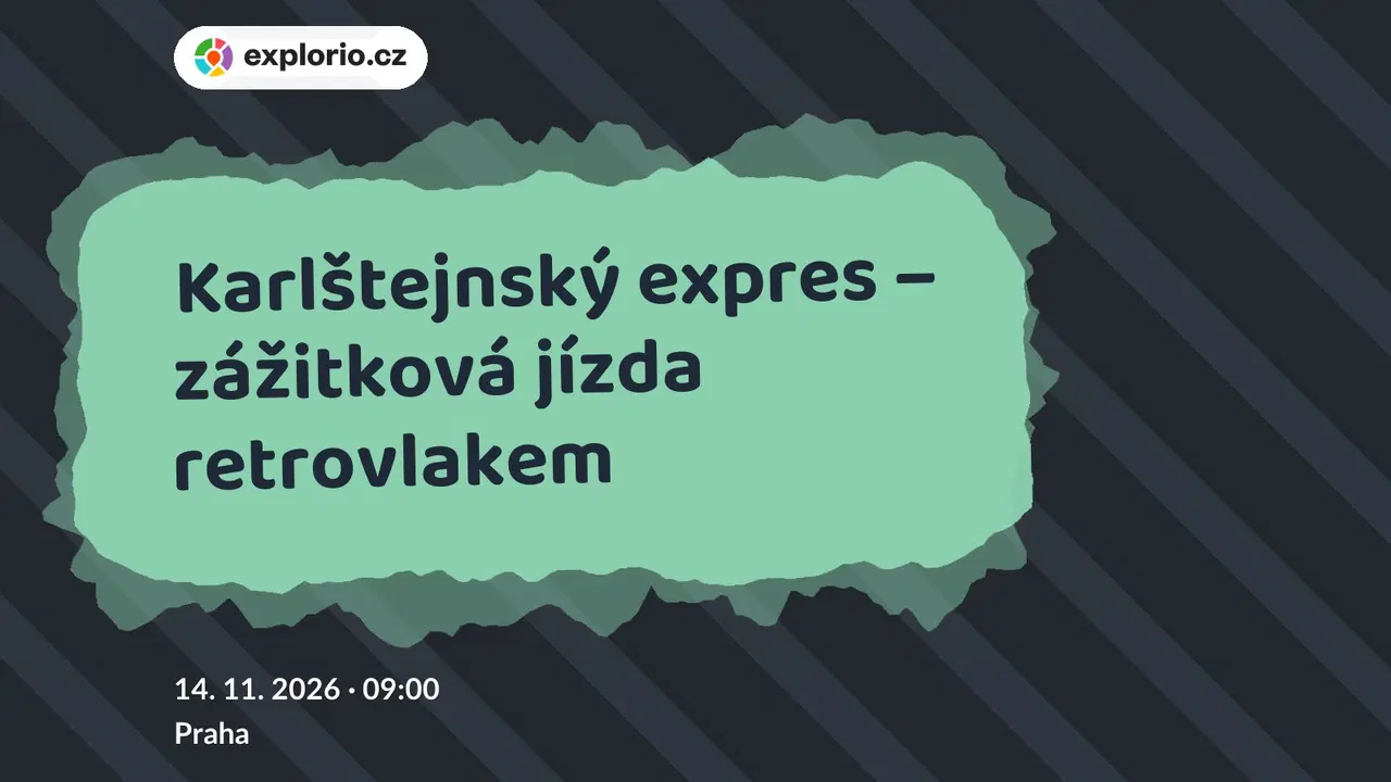 Karlštejnský expres – zážitková jízda retrovlakem – prohlídky a Muzea, Praha