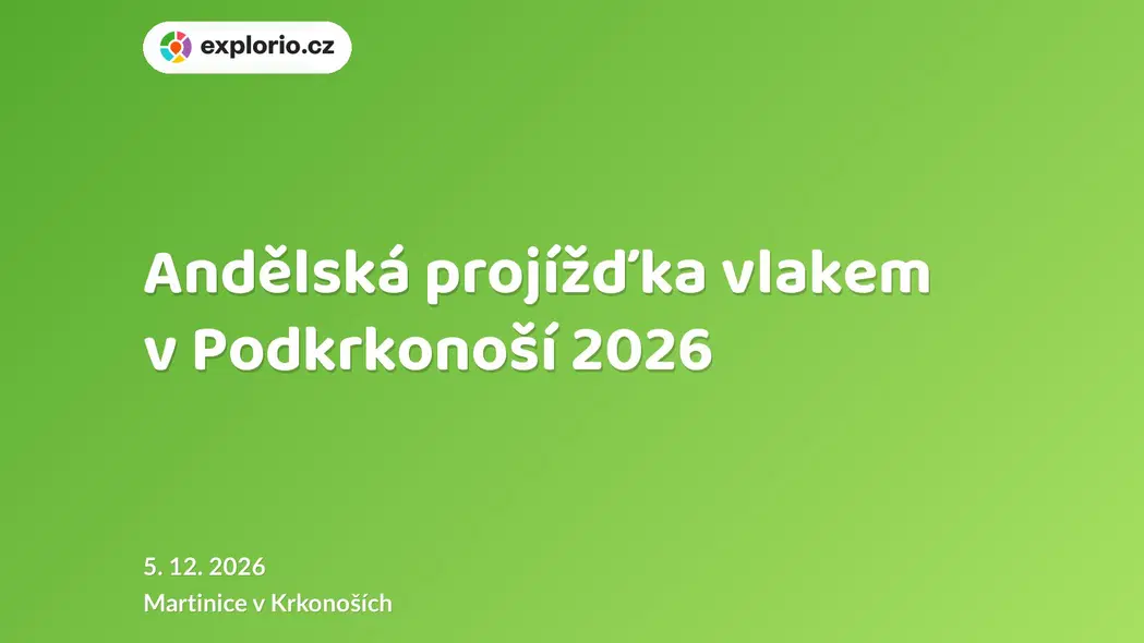 Andělská projížďka vlakem v Podkrkonoší 2026 – prohlídky a Muzea, Martinice v Krkonoších