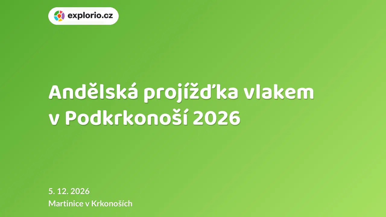 Andělská projížďka vlakem v Podkrkonoší 2026 – prohlídky a Muzea, Martinice v Krkonoších