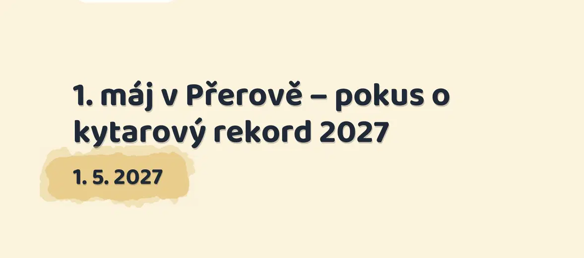 1. máj v Přerově – pokus o kytarový rekord 2027 – divadlo, Hudba a Kino, Přerov
