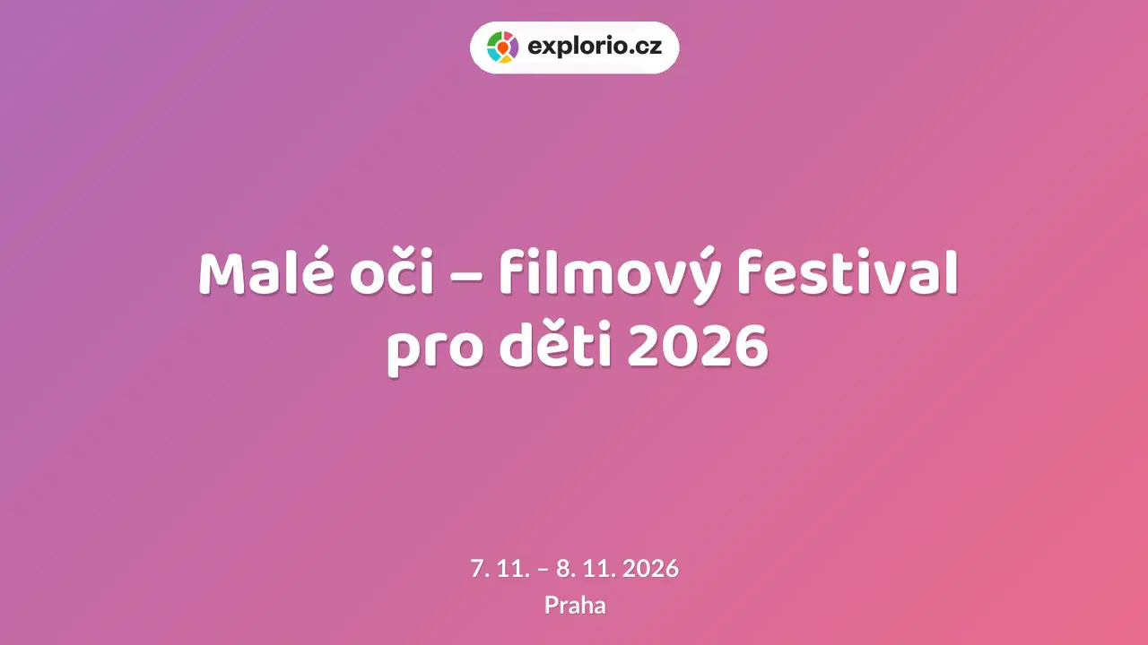 Malé oči – filmový festival pro děti 2026 – festivaly a Slavnosti, Praha