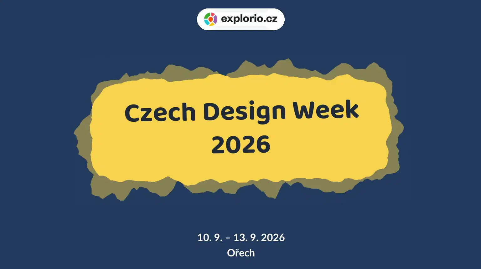 Czech Design Week 2026 – festivaly a Slavnosti, Ořech