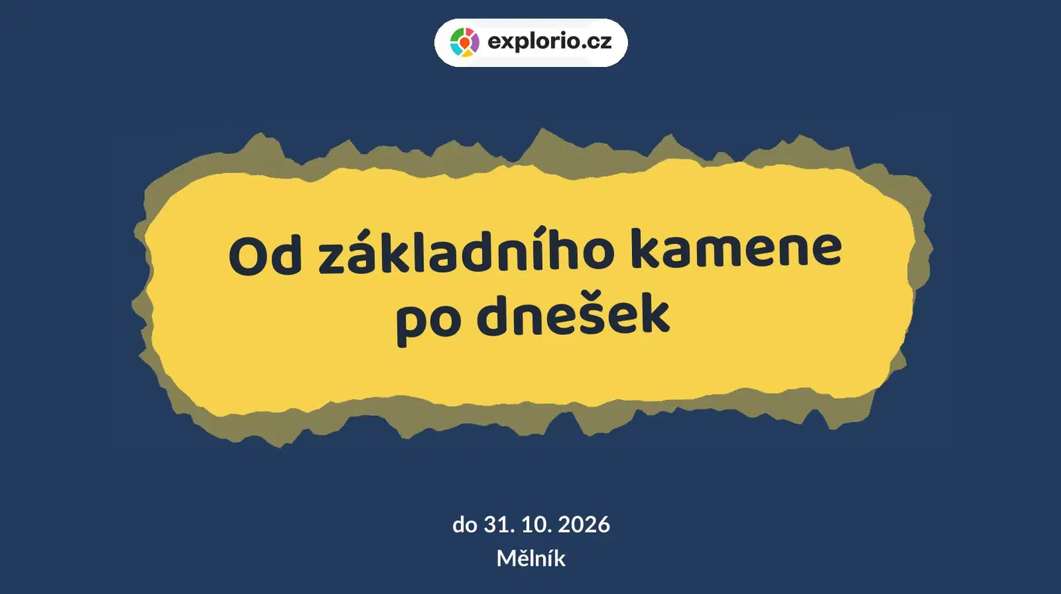 Od základního kamene po dnešek – prohlídky a Muzea, Mělník