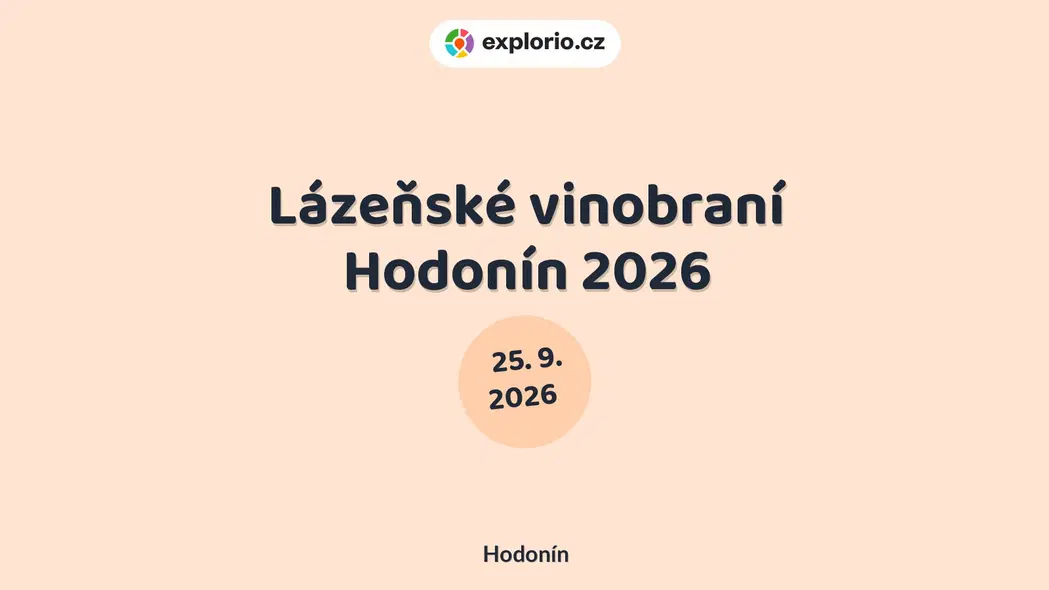 Lázeňské vinobraní Hodonín 2026 – festivaly a Slavnosti, Hodonín