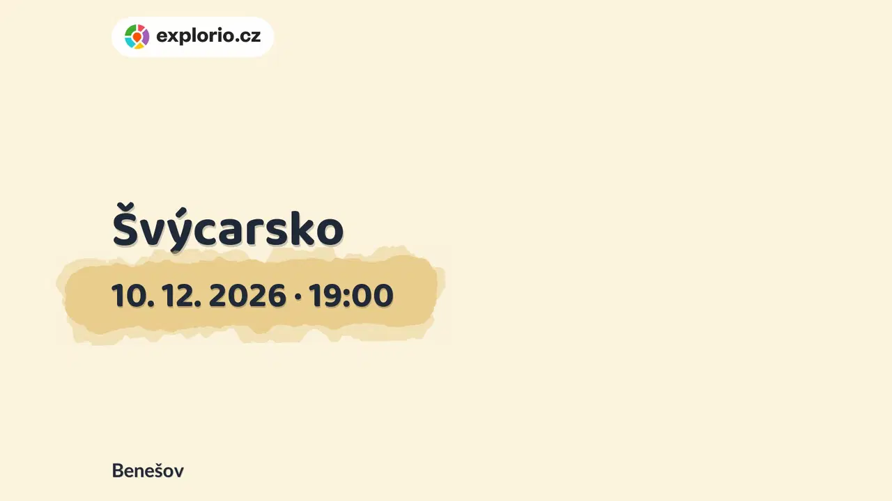 Švýcarsko – divadlo, Hudba a Kino, Benešov