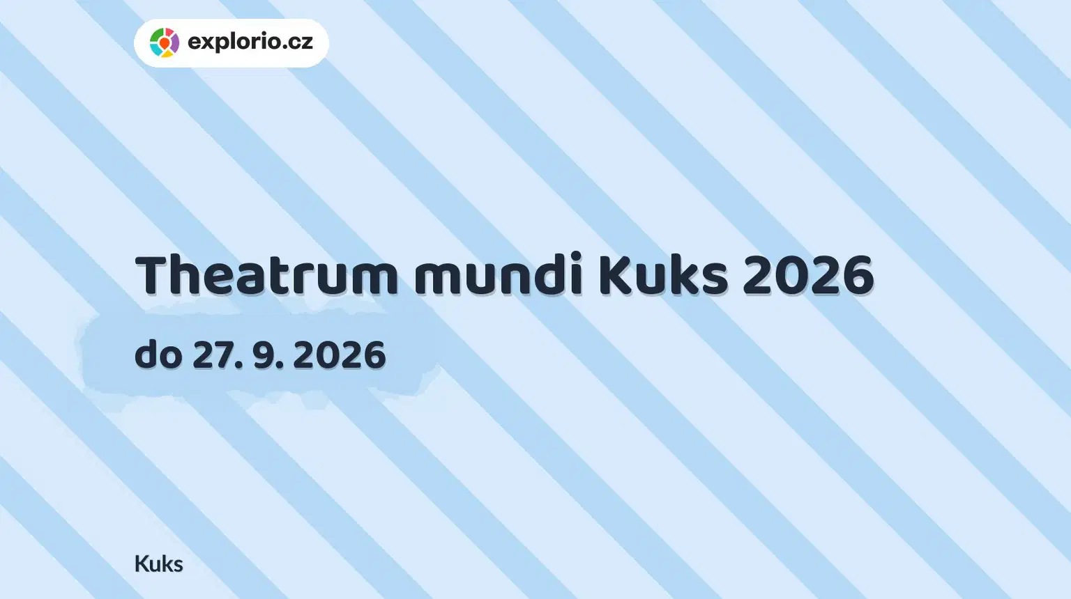 Theatrum mundi Kuks 2026 – prohlídky a Muzea, Kuks