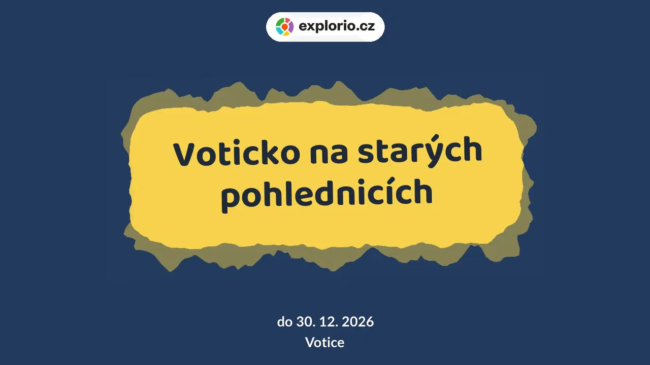 Voticko na starých pohlednicích – prohlídky a Muzea, Votice