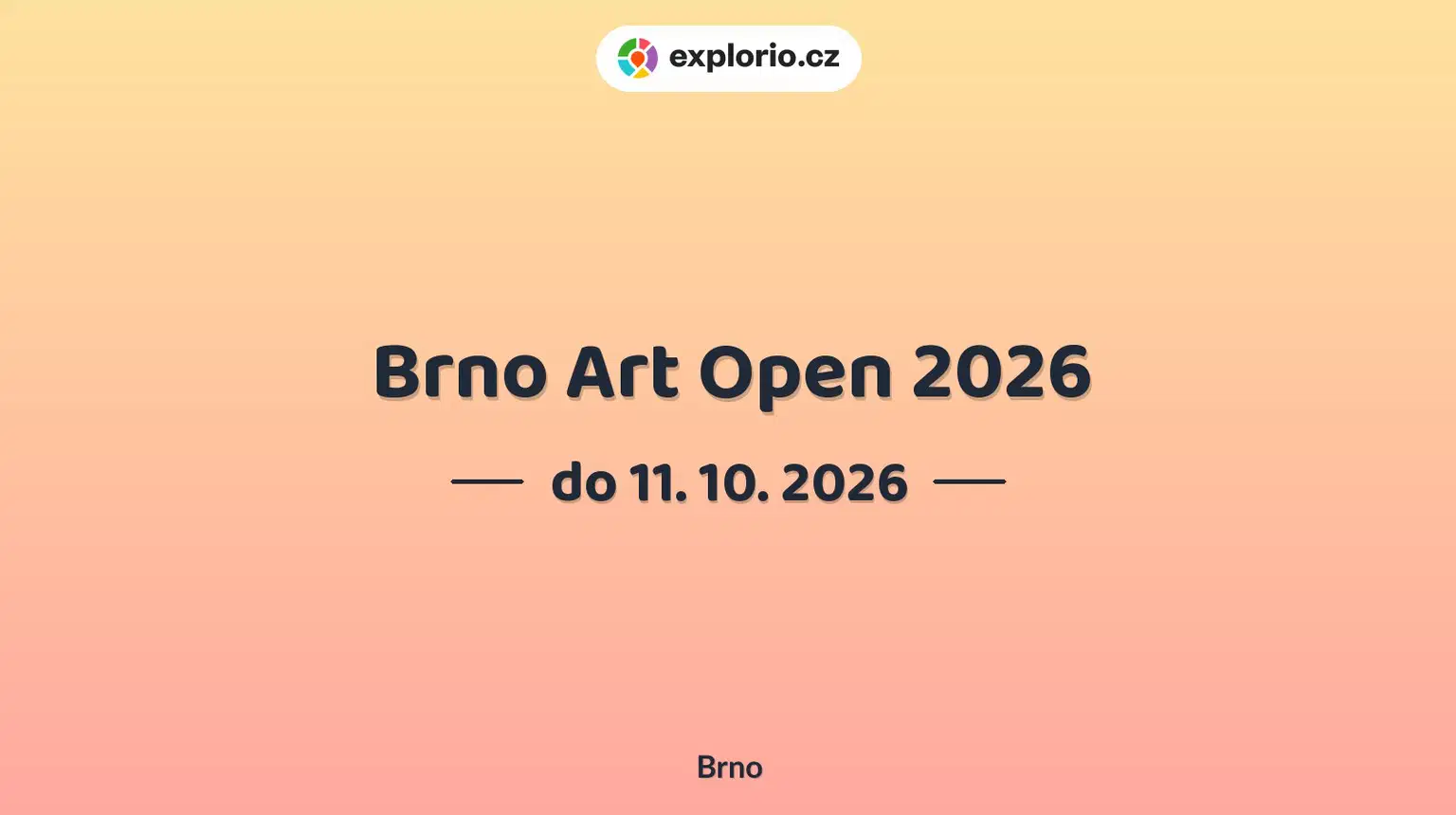 Brno Art Open 2026 – festivaly a Slavnosti, Brno