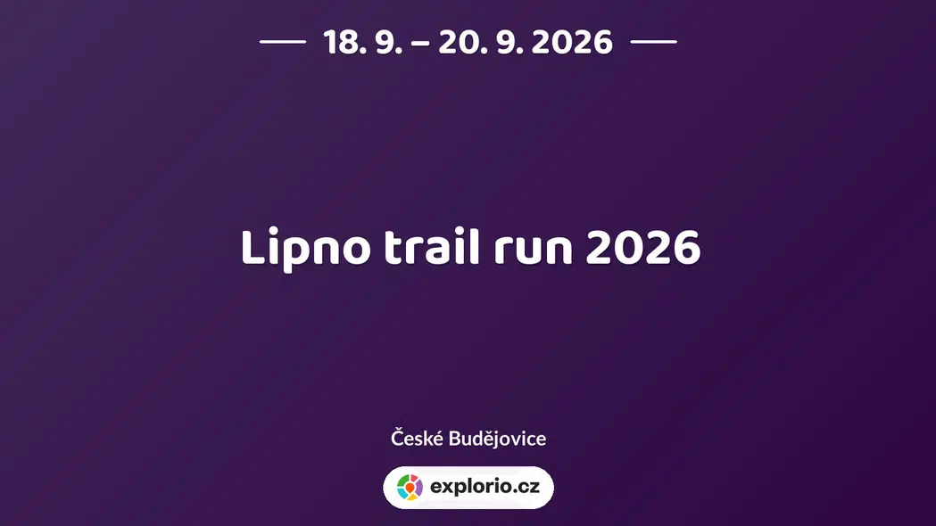 Lipno trail run 2026 – festivaly a Slavnosti, České Budějovice