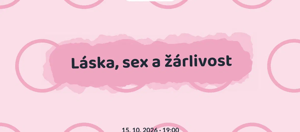 Láska, sex a žárlivost – divadlo, Hudba a Kino, Loket