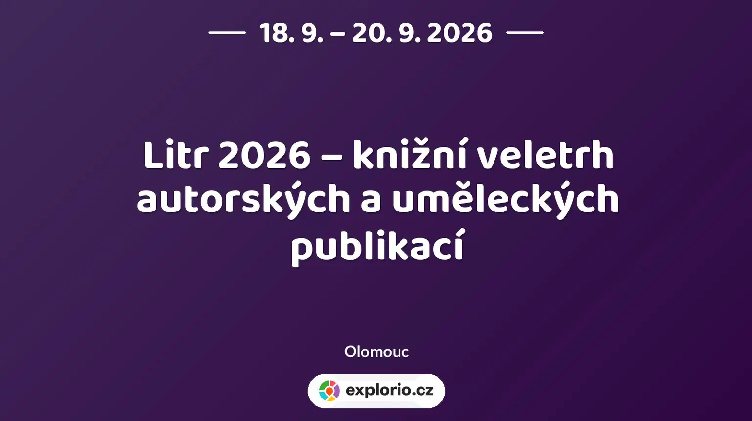 Litr 2026 – knižní veletrh autorských a uměleckých publikací – festivaly a Slavnosti, Olomouc
