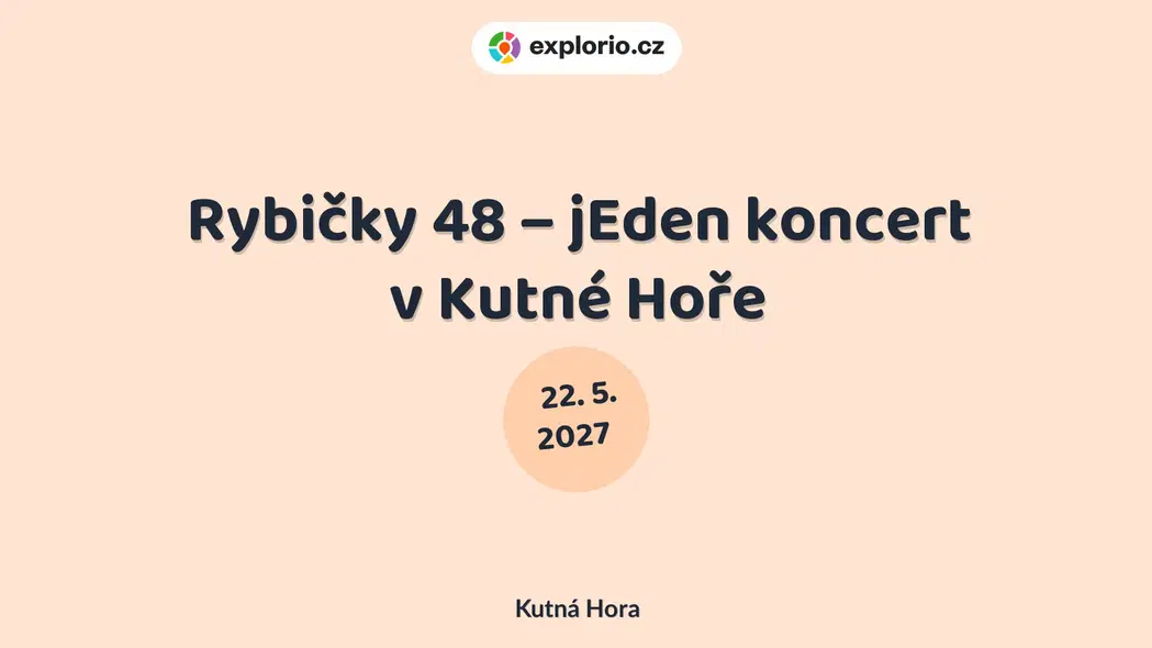 Rybičky 48 – jEden koncert v Kutné Hoře – festivaly a Slavnosti, Kutná Hora