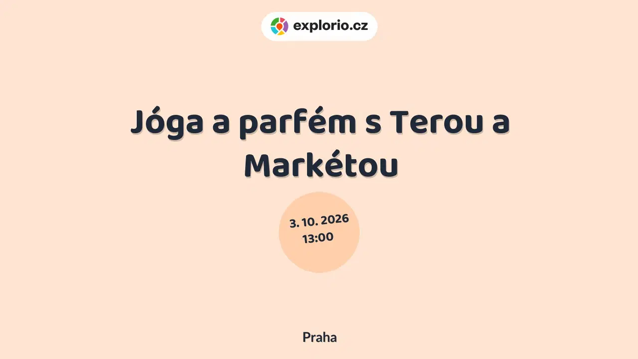 Jóga a parfém s Terou a Markétou – tvořivé dílny a Workshopy, Praha