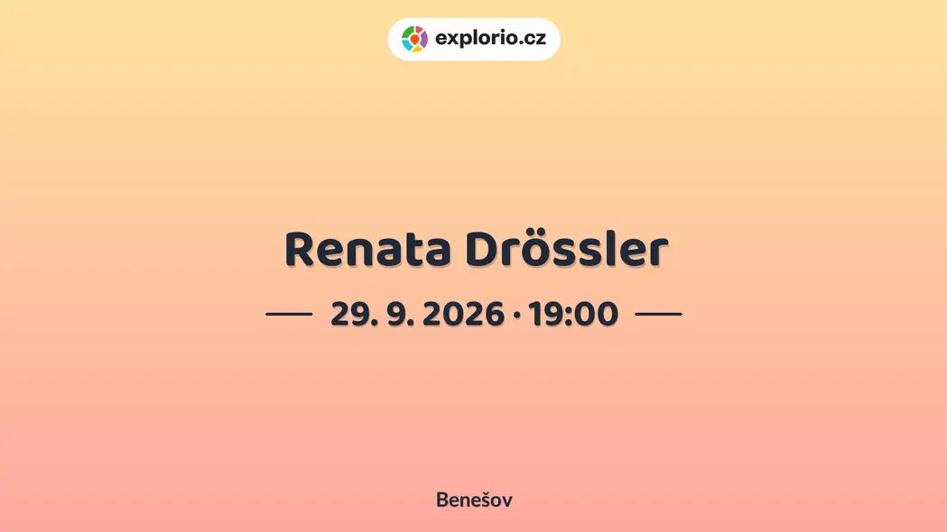 Renata Drössler – divadlo, Hudba a Kino, Benešov