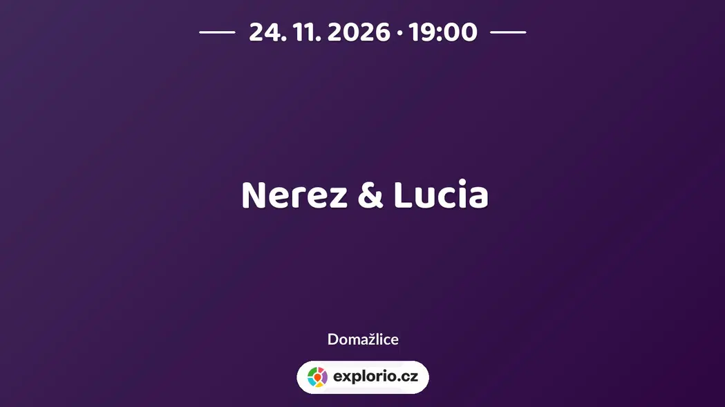 Nerez & Lucia – divadlo, Hudba a Kino, Domažlice