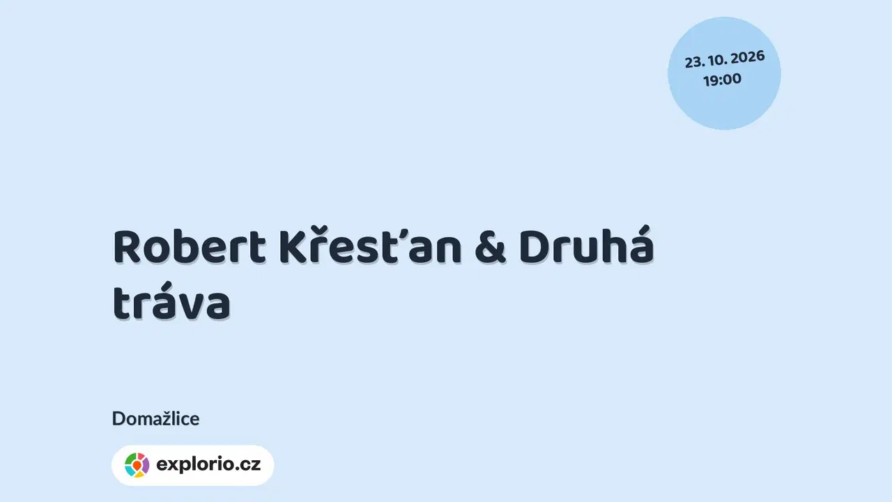 Robert Křesťan & Druhá tráva – divadlo, Hudba a Kino, Domažlice