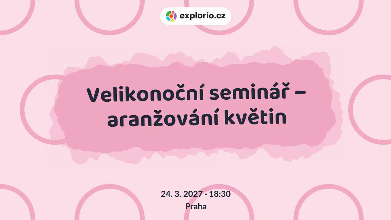 Velikonoční seminář – aranžování květin – příroda a Zvířátka, Praha