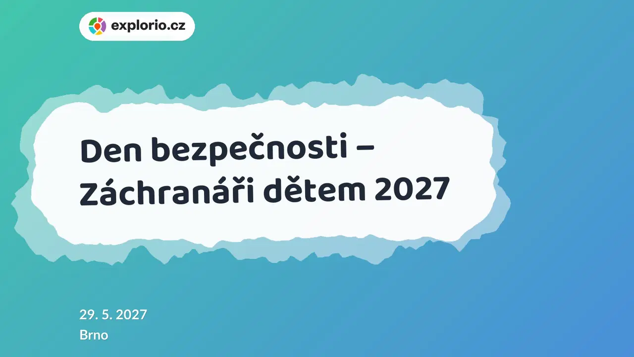 Den bezpečnosti – Záchranáři dětem 2027 – sport a Pohyb, Brno