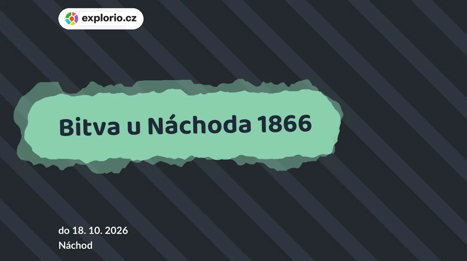 Bitva u Náchoda 1866 – prohlídky a Muzea, Náchod
