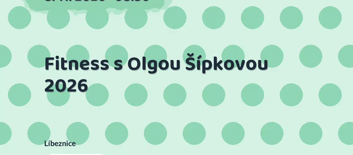 Fitness s Olgou Šípkovou 2026 – sport a Pohyb, Líbeznice