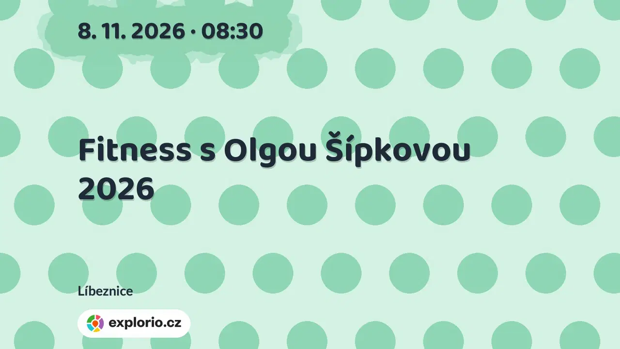 Fitness s Olgou Šípkovou 2026 – sport a Pohyb, Líbeznice