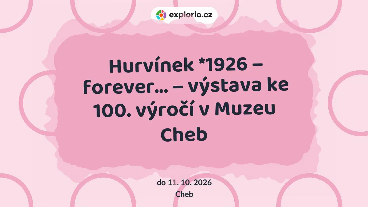 Hurvínek *1926 – forever… – výstava ke 100. výročí v Muzeu Cheb – prohlídky a Muzea, Cheb