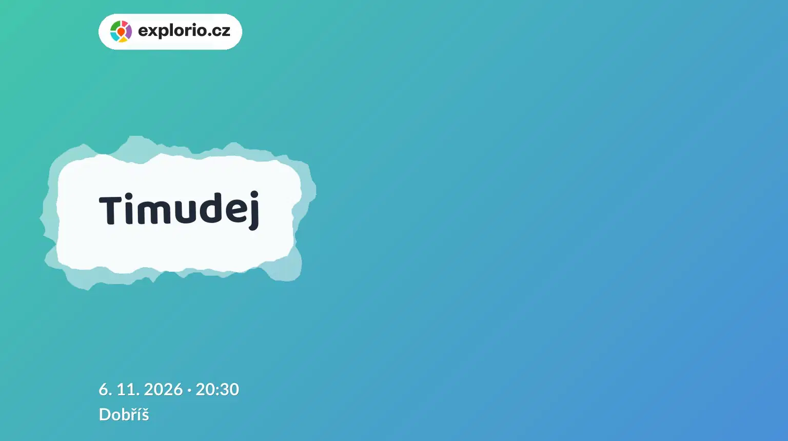 Timudej – divadlo, Hudba a Kino, Dobříš