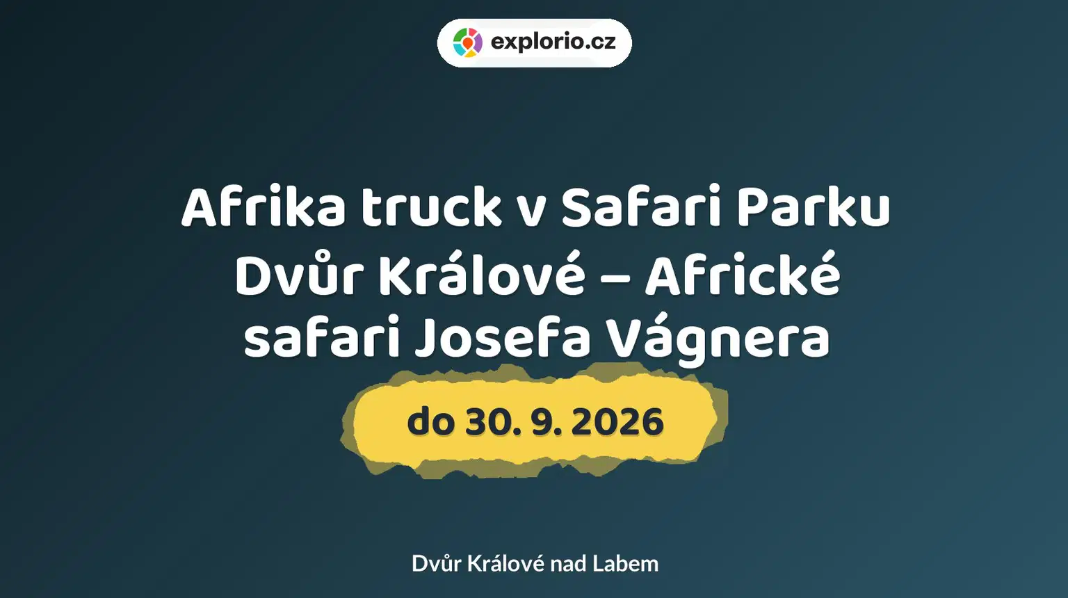 Afrika truck v Safari Parku Dvůr Králové – Africké safari Josefa Vágnera – příroda a Zvířátka, Dvůr Králové nad Labem
