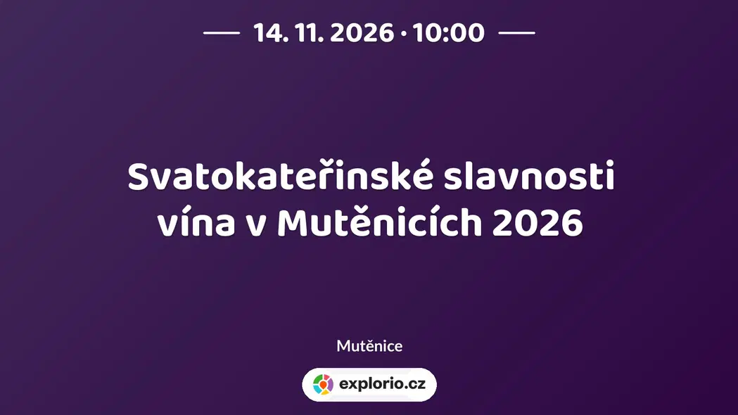 Svatokateřinské slavnosti vína v Mutěnicích 2026 – festivaly a Slavnosti, Mutěnice