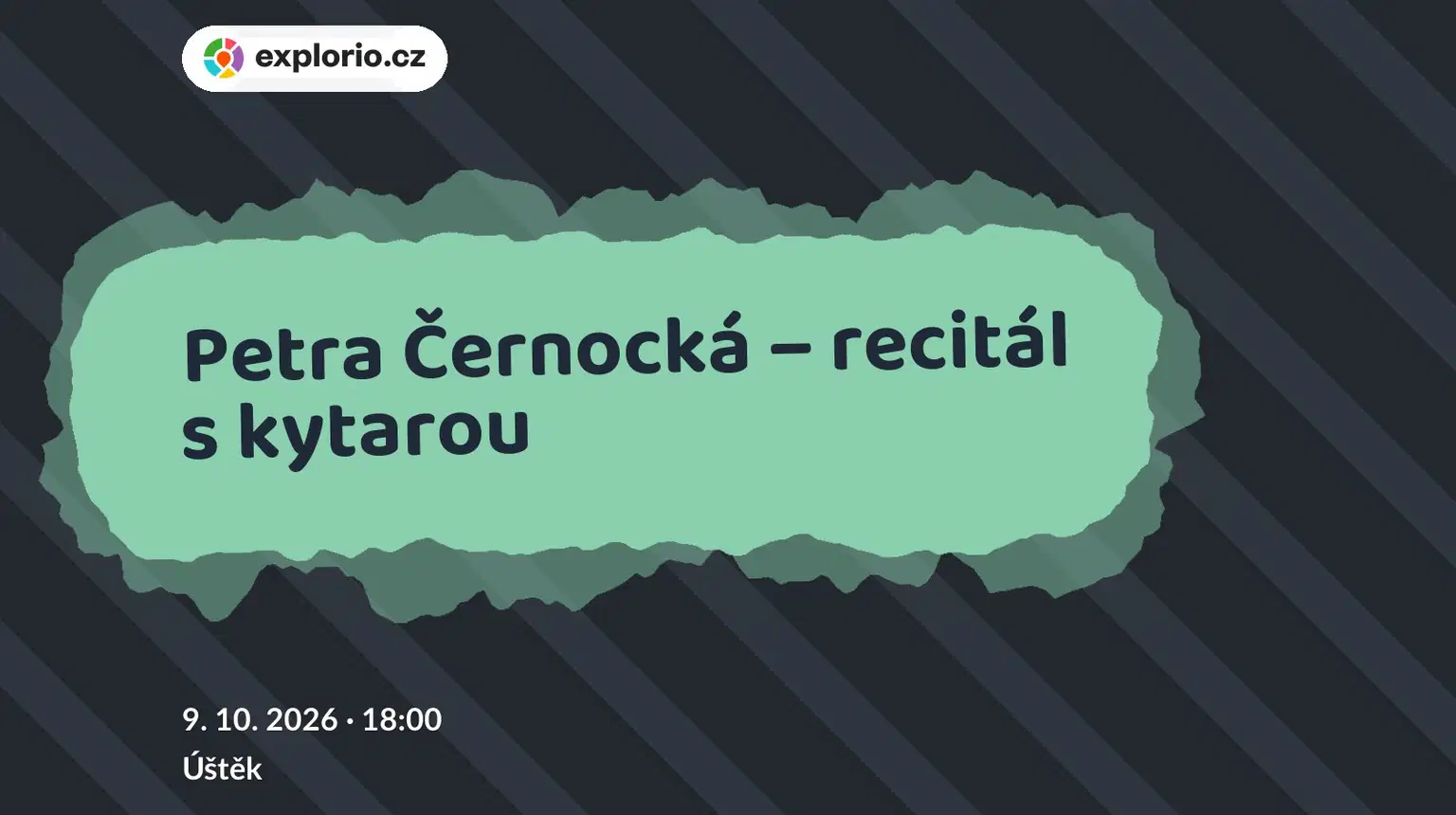 Petra Černocká – recitál s kytarou – divadlo, Hudba a Kino, Úštěk