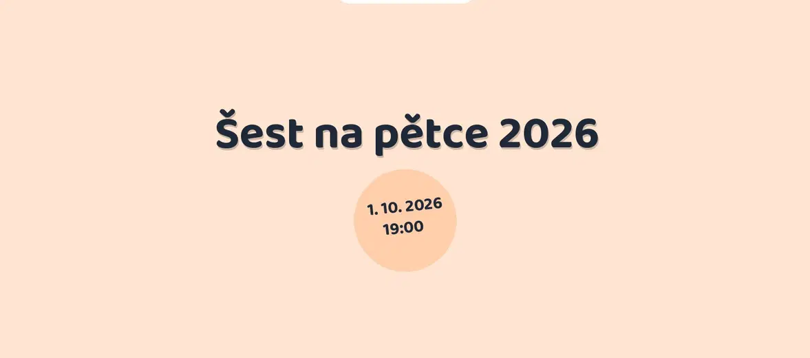 Šest na pětce 2026 – divadlo, Hudba a Kino, Praha