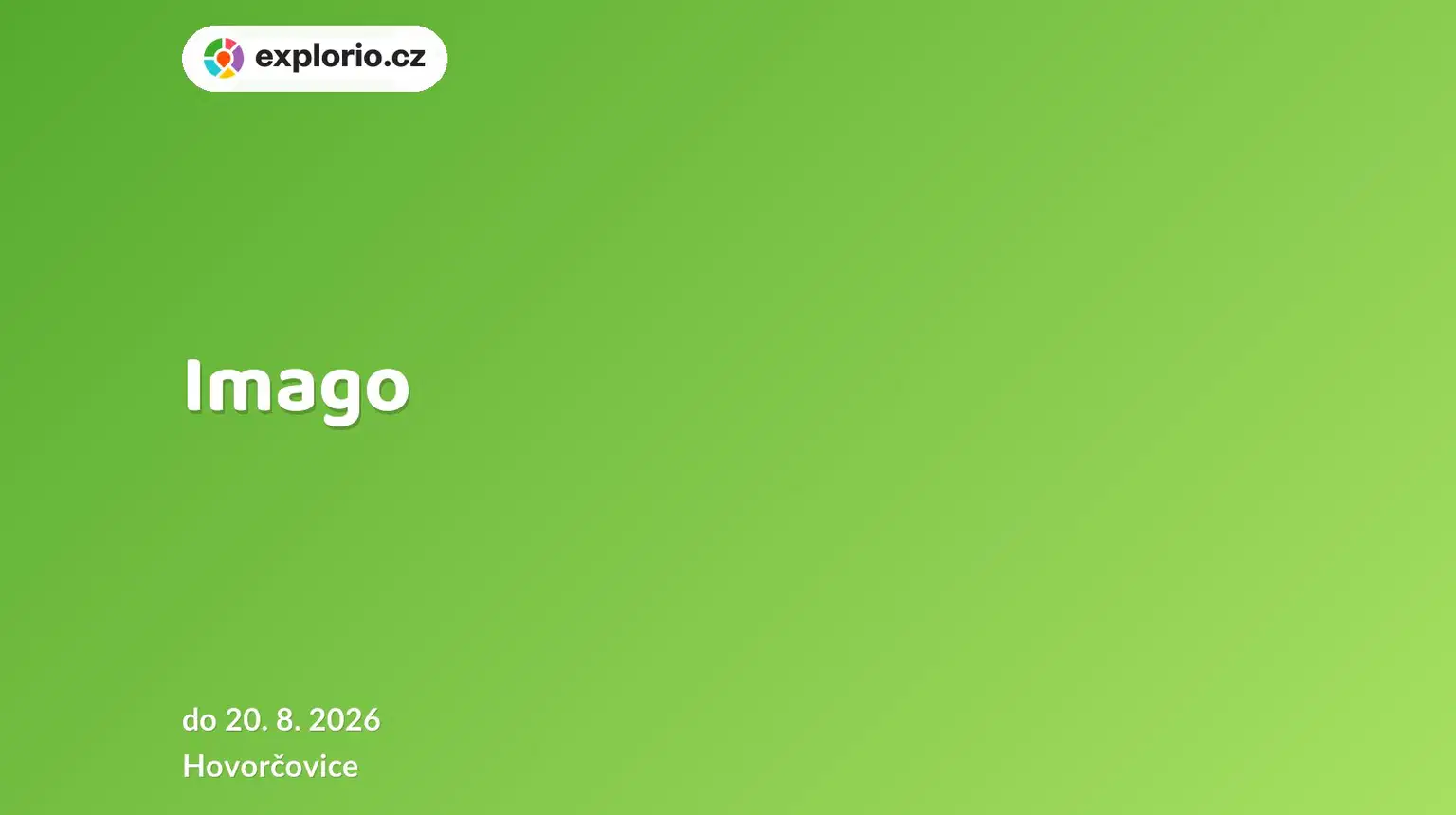 Imago – prohlídky a Muzea, Hovorčovice