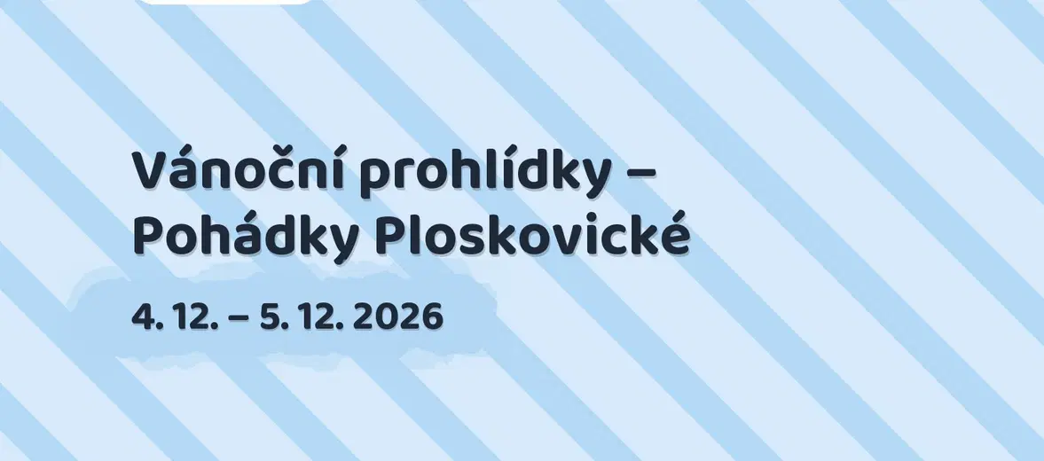 Vánoční prohlídky – Pohádky Ploskovické – divadlo, Hudba a Kino, Ploskovice