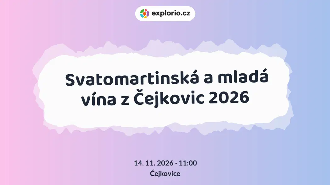 Svatomartinská a mladá vína z Čejkovic 2026 – festivaly a Slavnosti, Čejkovice