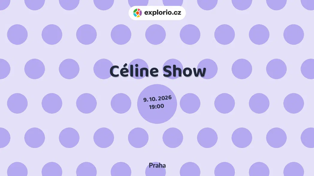 Céline Show – divadlo, Hudba a Kino, Praha
