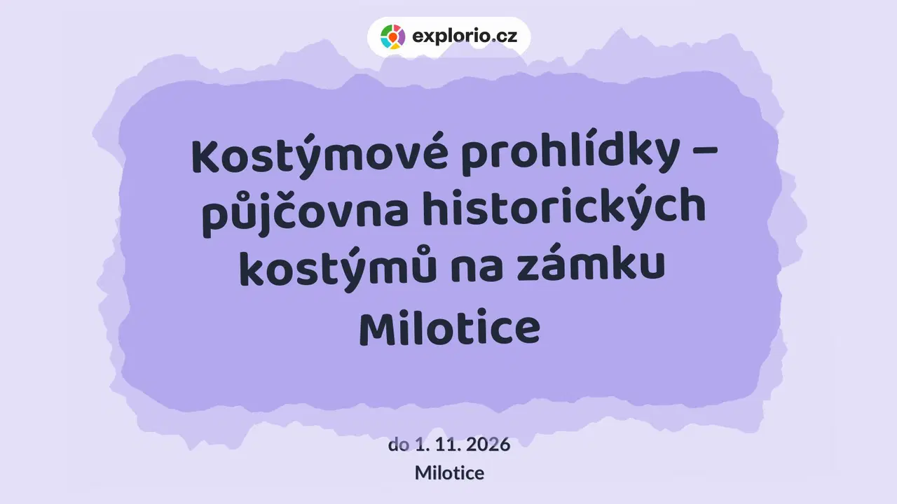 Kostýmové prohlídky – půjčovna historických kostýmů na zámku Milotice – festivaly a Slavnosti, Milotice