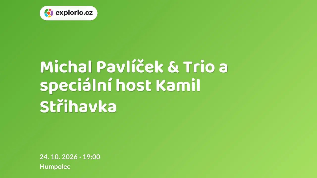 Michal Pavlíček & Trio a speciální host Kamil Střihavka – divadlo, Hudba a Kino, Humpolec