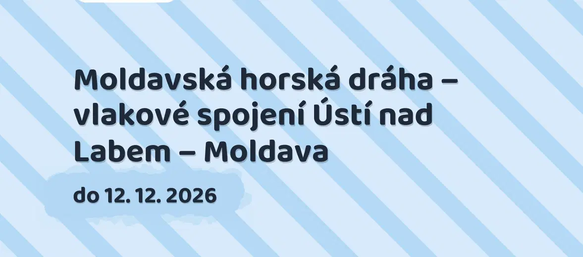 Moldavská horská dráha – vlakové spojení Ústí nad Labem – Moldava – festivaly a Slavnosti, Praha