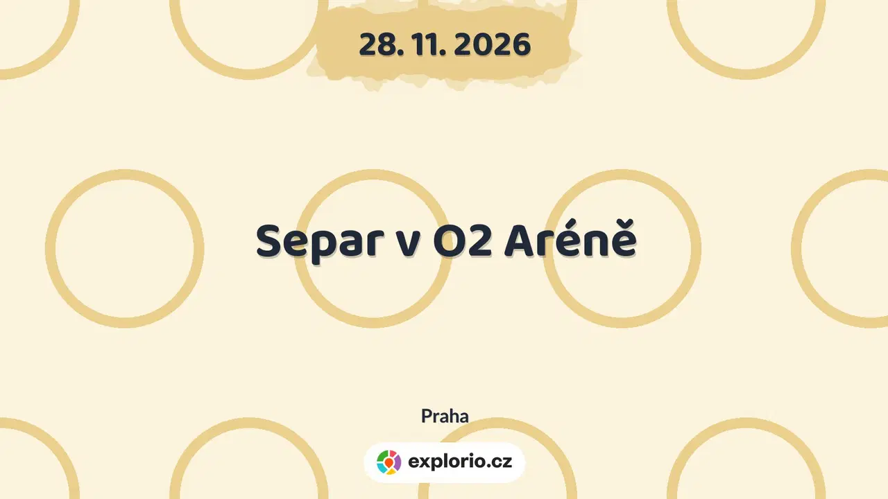 Separ v O2 Aréně – divadlo, Hudba a Kino, Praha