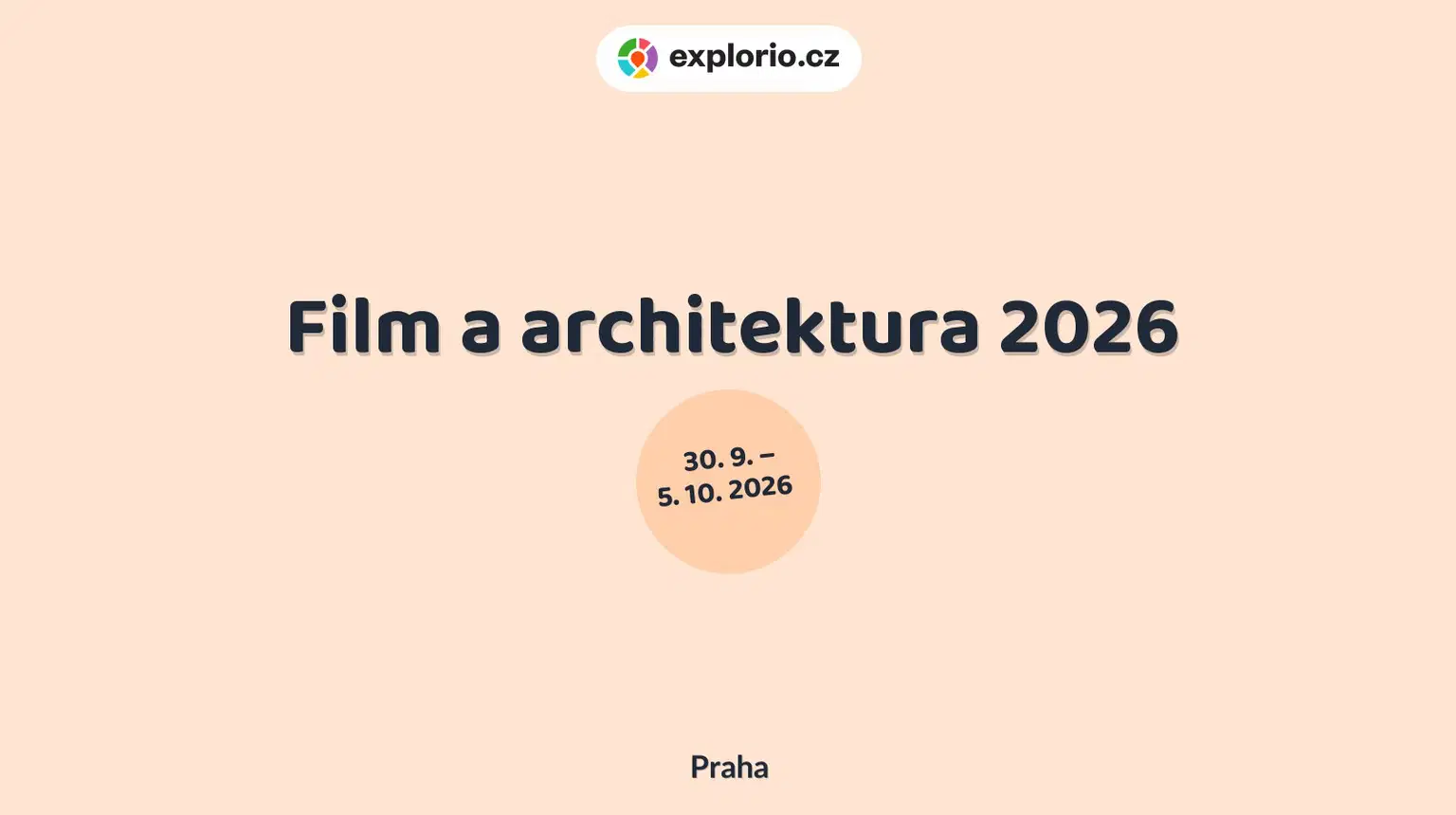 Film a architektura 2026 – festivaly a Slavnosti, Praha