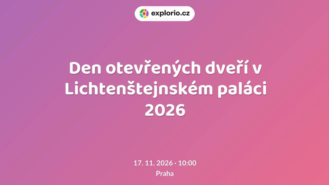Den otevřených dveří v Lichtenštejnském paláci 2026 – festivaly a Slavnosti, Praha