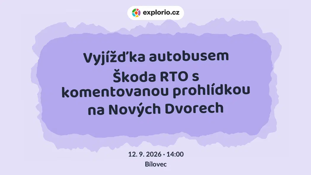 Vyjížďka autobusem Škoda RTO s komentovanou prohlídkou na Nových Dvorech – prohlídky a Muzea, Bílovec