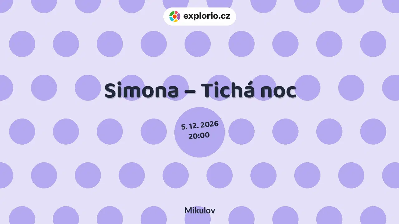 Simona – Tichá noc – divadlo, Hudba a Kino, Mikulov