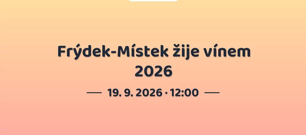 Frýdek-Místek žije vínem 2026 – festivaly a Slavnosti, Ostrava