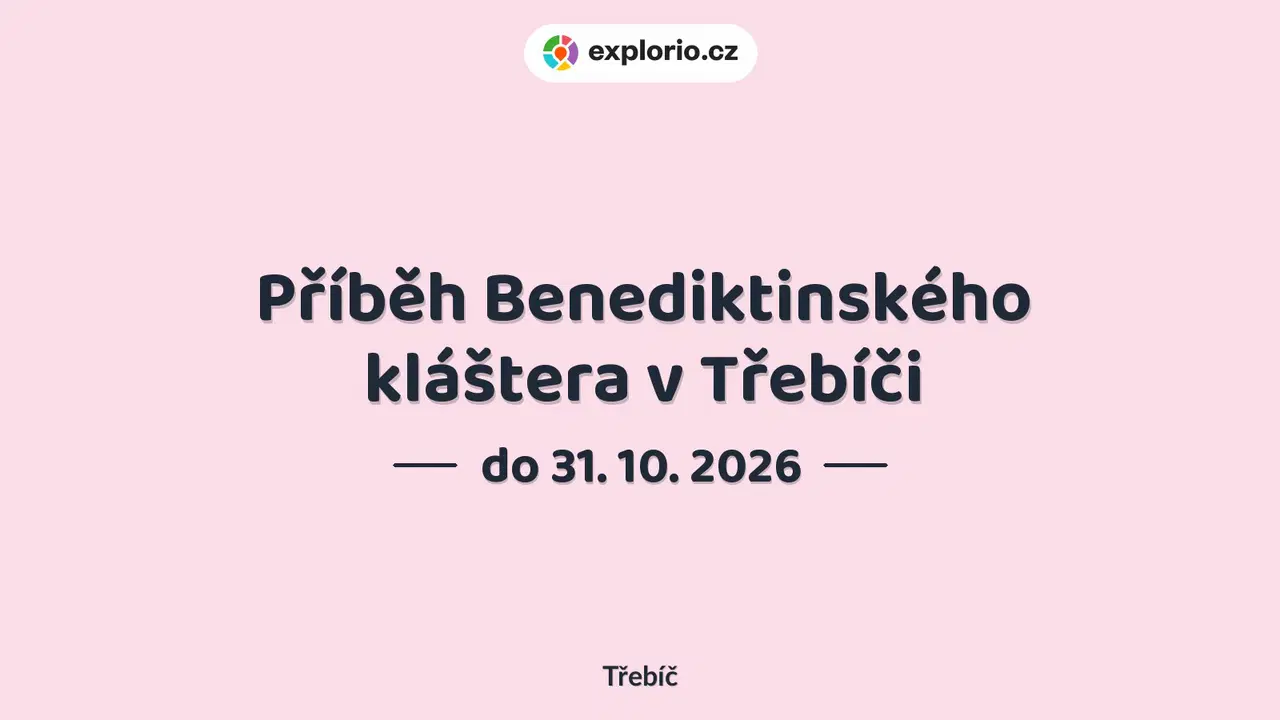 Příběh Benediktinského kláštera v Třebíči – prohlídky a Muzea, Třebíč